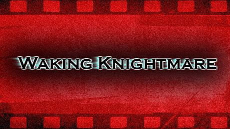 Waking Knightmare Game