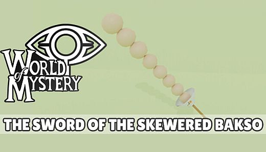World Of Mystery - Bakso Sword