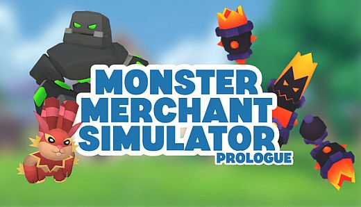 Monster Merchant Simulator Prologue