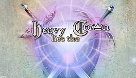 Heavy Lies the Crown