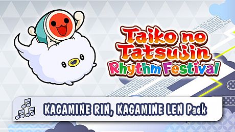 Taiko no Tatsujin: Rhythm Festival - KAGAMINE RIN, KAGAMINE LEN Pack DLC