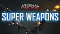 Arsenal Online: Super Weapons Pack