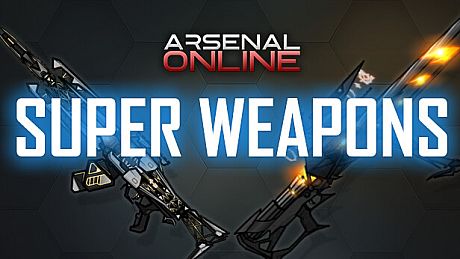 Arsenal Online: Super Weapons Pack DLC