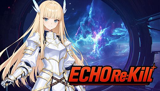 ECHO Re:Kill
