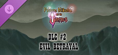 Prince Nikolai and the Vampires - DLC #2 EVIL BETRAYAL DLC