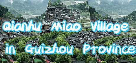 Qianhu Miao Village in Guizhou Province Game