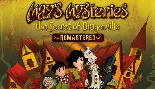 May's Mysteries: The Secret of Dragonville Remastered