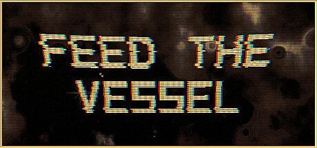 Feed The Vessel Game