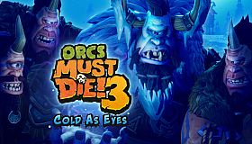 Orcs Must Die! 3 - Cold as Eyes DLC