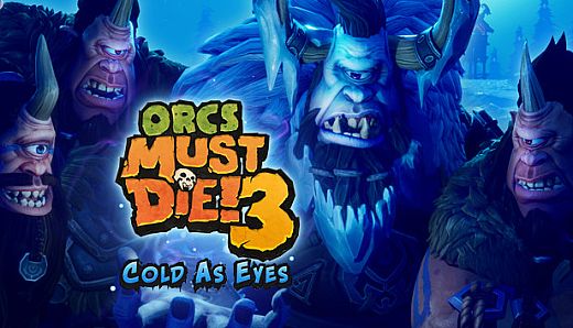 Orcs Must Die! 3 - Cold as Eyes DLC