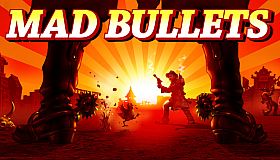 Mad Bullets