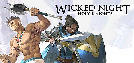 Wicked Night: Holy Knights Game
