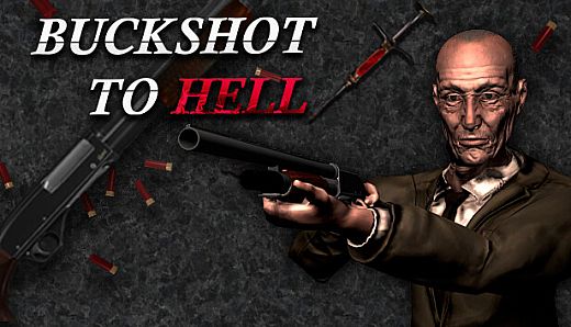 Buckshot to Hell