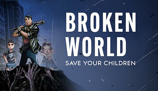 Broken World: Save Your Children