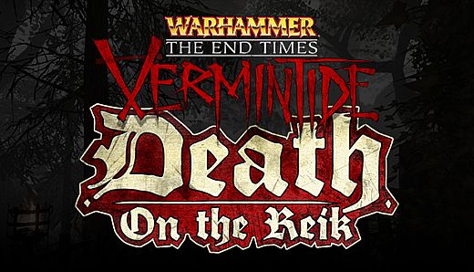 Warhammer: End Times - Vermintide Death on the Reik