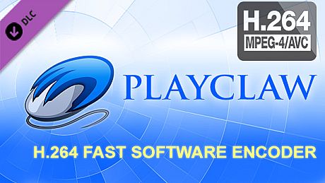 PlayClaw 5 - H.264/AVC Software Encoder DLC