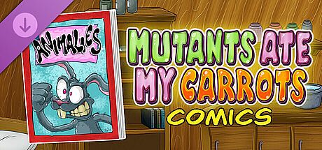 Mutants Ate My Carrots - Animalies Comic Book DLC
