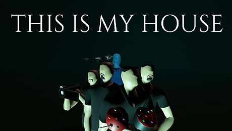 This Is My House Game