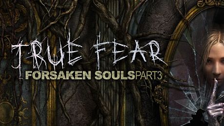 True Fear: Forsaken Souls - Part 3 Game