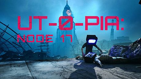 UTOPIA : Node 17 Game