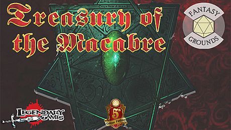 Fantasy Grounds - Treasury of the Macabre DLC