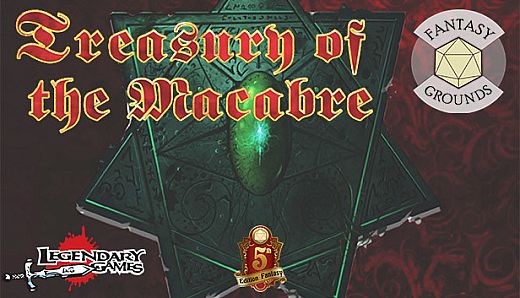 Fantasy Grounds - Treasury of the Macabre
