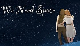 We Need Space