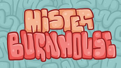 Mister Burnhouse Game
