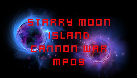Starry Moon Island Cannon War MP09