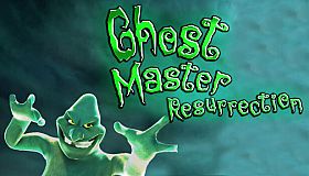 Ghost Master: Resurrection