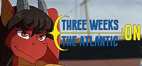 Three Weeks On The Atlantic