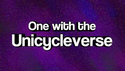 One with the Unicycleverse