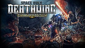 Space Hulk: Deathwing Enhanced Edition