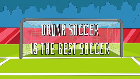 Drunk Soccer is the Best Soccer