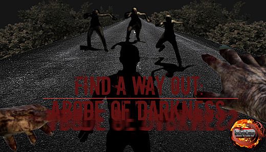 Find a way out: Abode of darkness.