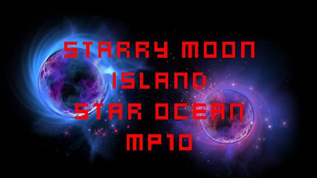 Starry Moon Island Star Ocean MP10 DLC