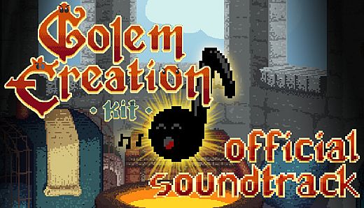 Golem Creation Kit Soundtrack