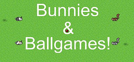 Bunnies & Ballgames!