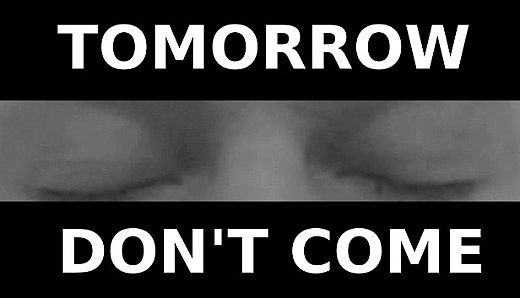TOMORROW DON'T COME - Vicious Cycle