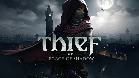 Thief VR: Legacy of Shadow Game