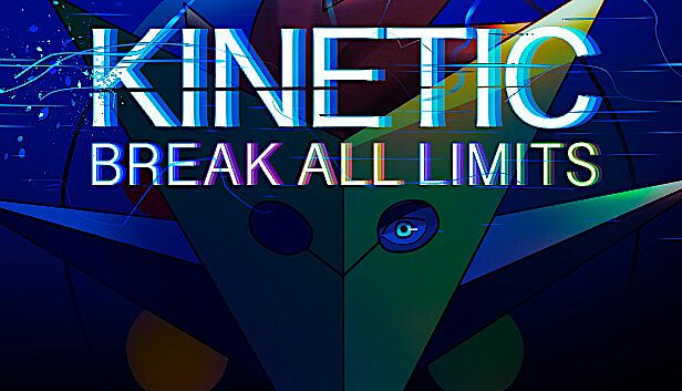 Buy Kinetic: Break All Limits