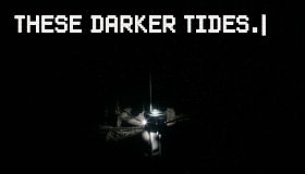 These Darker Tides