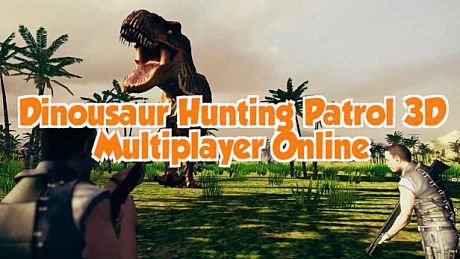 Dinosaur Hunting Patrol 3D Multiplayer Online Game
