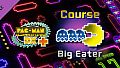 Pac-Man Championship Edition DX+: Big Eater Course