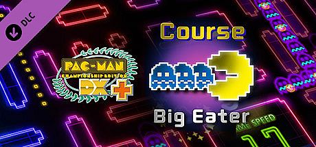 Pac-Man Championship Edition DX+: Big Eater Course DLC