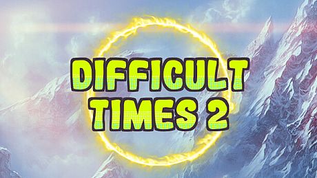 Difficult times 2 Game