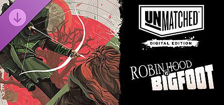 Unmatched: Digital Edition - Robin Hood vs Bigfoot DLC