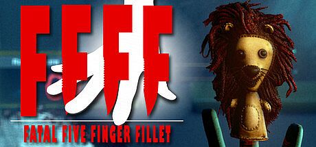 FFFF : Fatal Five Finger Fillet