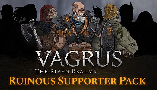 Vagrus - The Riven Realms Ruinous Supporter Pack