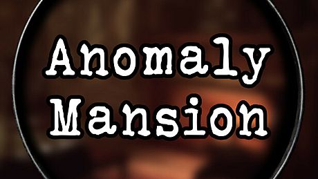 Anomaly Mansion Game